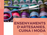 Artesanies, cuina i moda