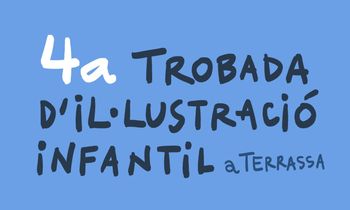 4a Trobada d'il·lustració infantil a Terrassa