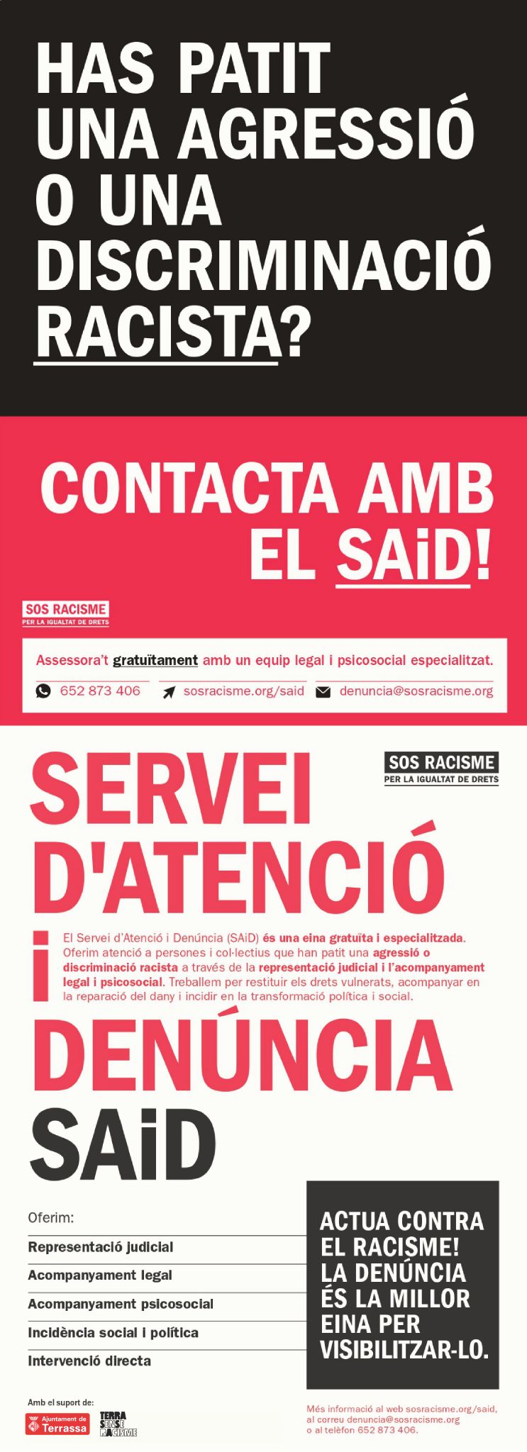 Imatge amb la informació de com contactar amb el SAid que es un servei gratuït ofert per SOS Racisme que atén persones i col·lectius que han estat víctimes d'agressions o discriminacions racistes.